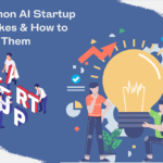 Common AI startup mistakes and how to avoid them min