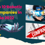 Top 10 Robotic Companies in India 2022 min
