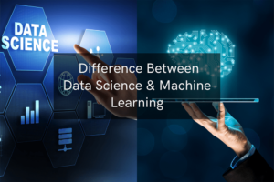 What is Difference between Data Science and Machine Learning? - AITUDE