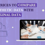 What are the metrices to compare synthetic data with original data min