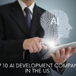 Top 10 AI Development companies in the US