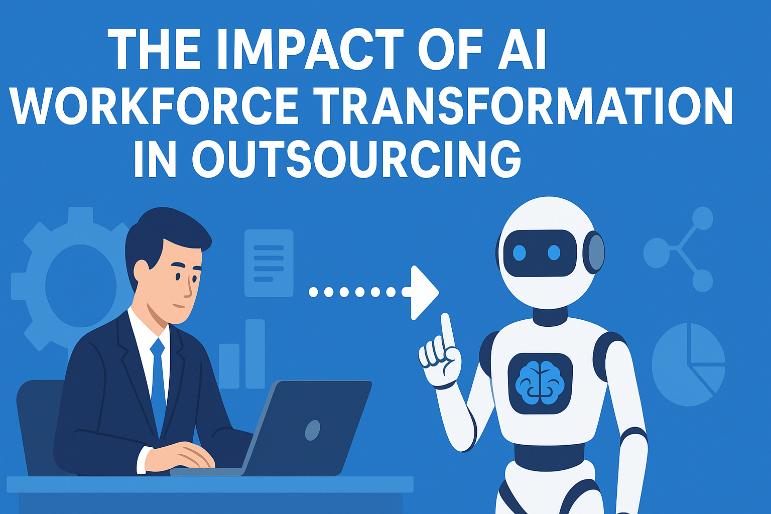 The Impact of AI on Workforce Transformation in Outsourcing