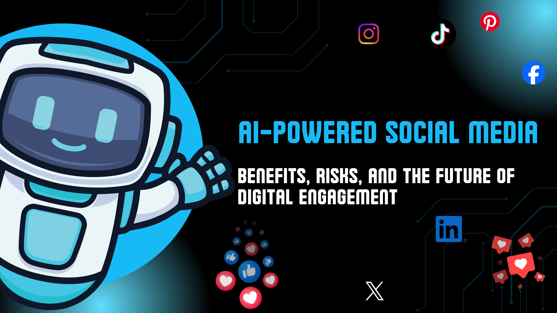 AI-Powered Social Media: Benefits, Risks, and the Future of Digital Engagement