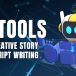 AI Tools for Creative Story and Script Writing