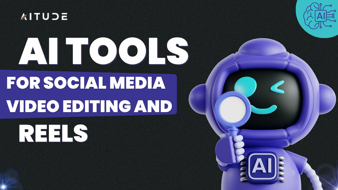 AI Tools for Social Media Video Editing and Reels