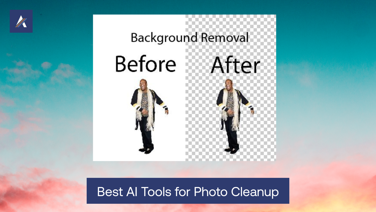 Best AI Tools for Photo Cleanup