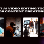 Best AI Video Editing Tools for Content Creators
