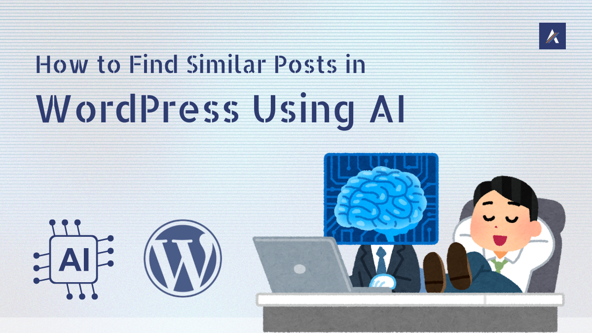 How to Find Similar Posts in WordPress Using AI