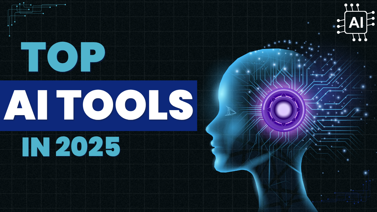 Top AI Tools in 2025