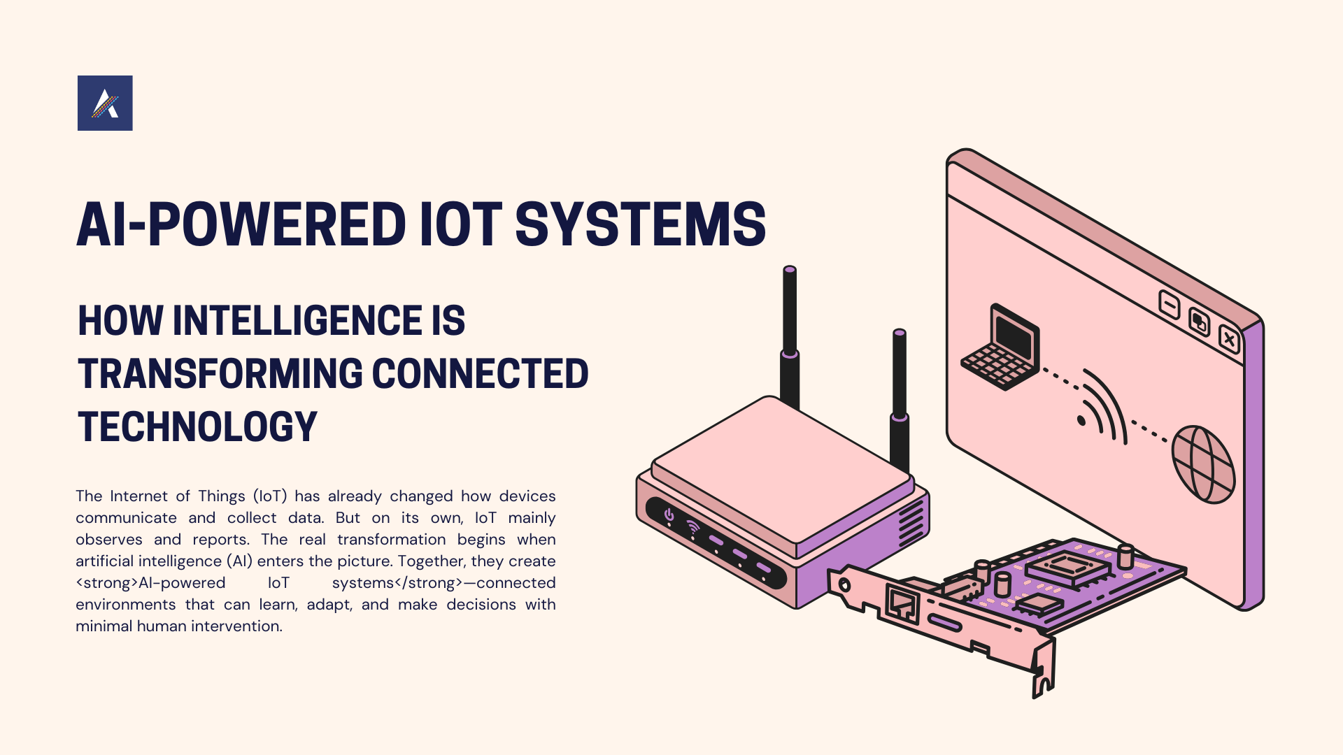 AI-Powered IoT Systems How Intelligence Is Transforming Connected Technology