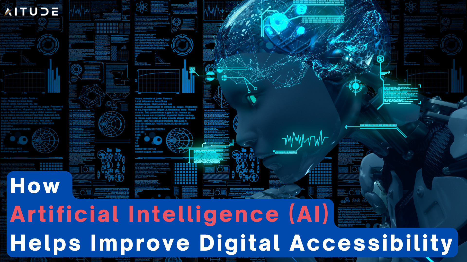 How Artificial Intelligence (AI) Helps Improve Digital Accessibility