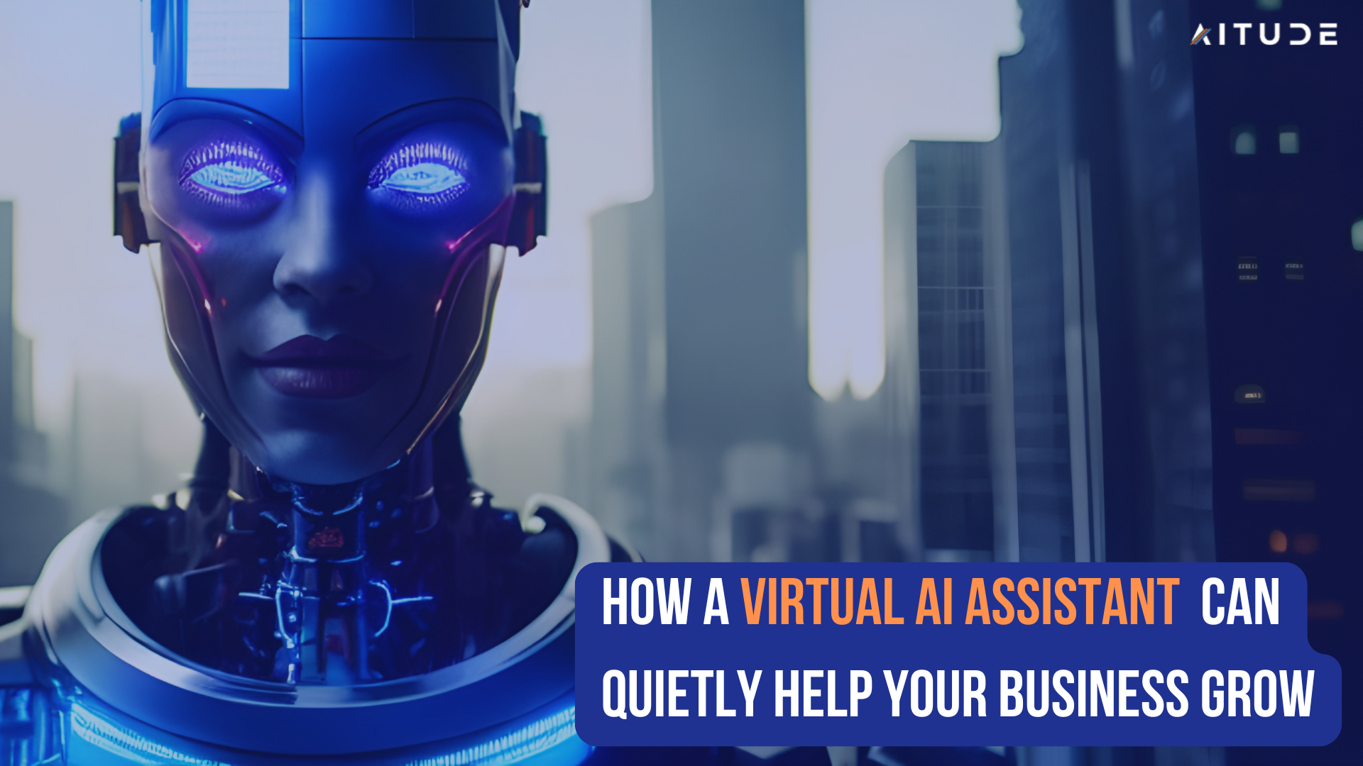 How a Virtual AI Assistant Can Quietly Help Your Business Grow