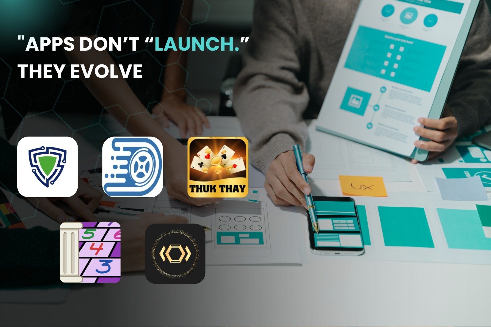 Apps Don’t “Launch.” They Evolve.