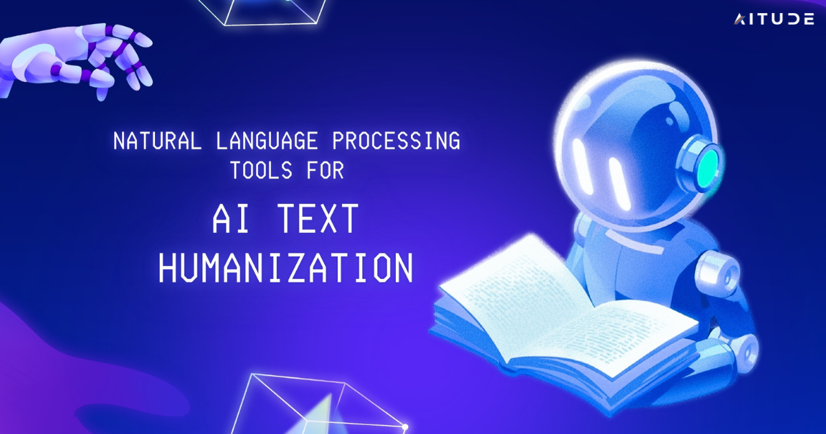 NPL Tools for AI Text Humanization: A Developer's Guide