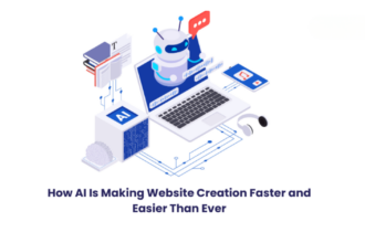 How AI Is Making Website Creation Faster and Easier Than Ever