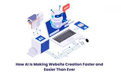 How AI Is Making Website Creation Faster and Easier Than Ever