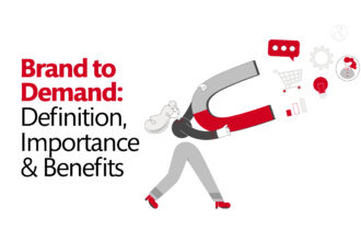 How Brand to Demand Strategies Help Businesses Drive Growth