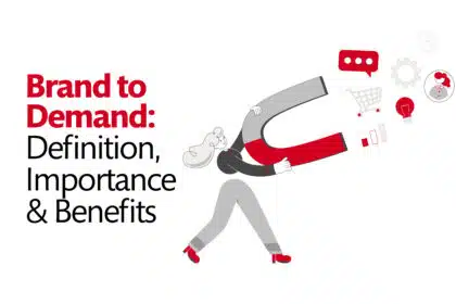 How Brand to Demand Strategies Help Businesses Drive Growth