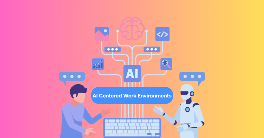 Why Professionals Are Building AI-Centered Work Environments