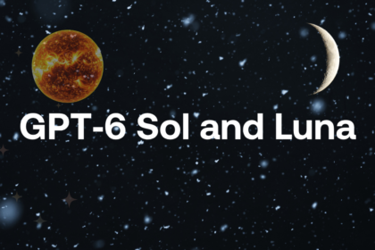 GPT‑6 Sol and Luna